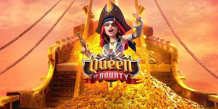 Panduan Lengkap Menang Jackpot Besar di Slot Queen of Bounty
