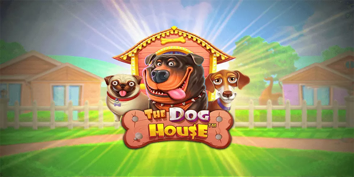 Cara Dapat Jackpot Cepat di Slot The Dog House